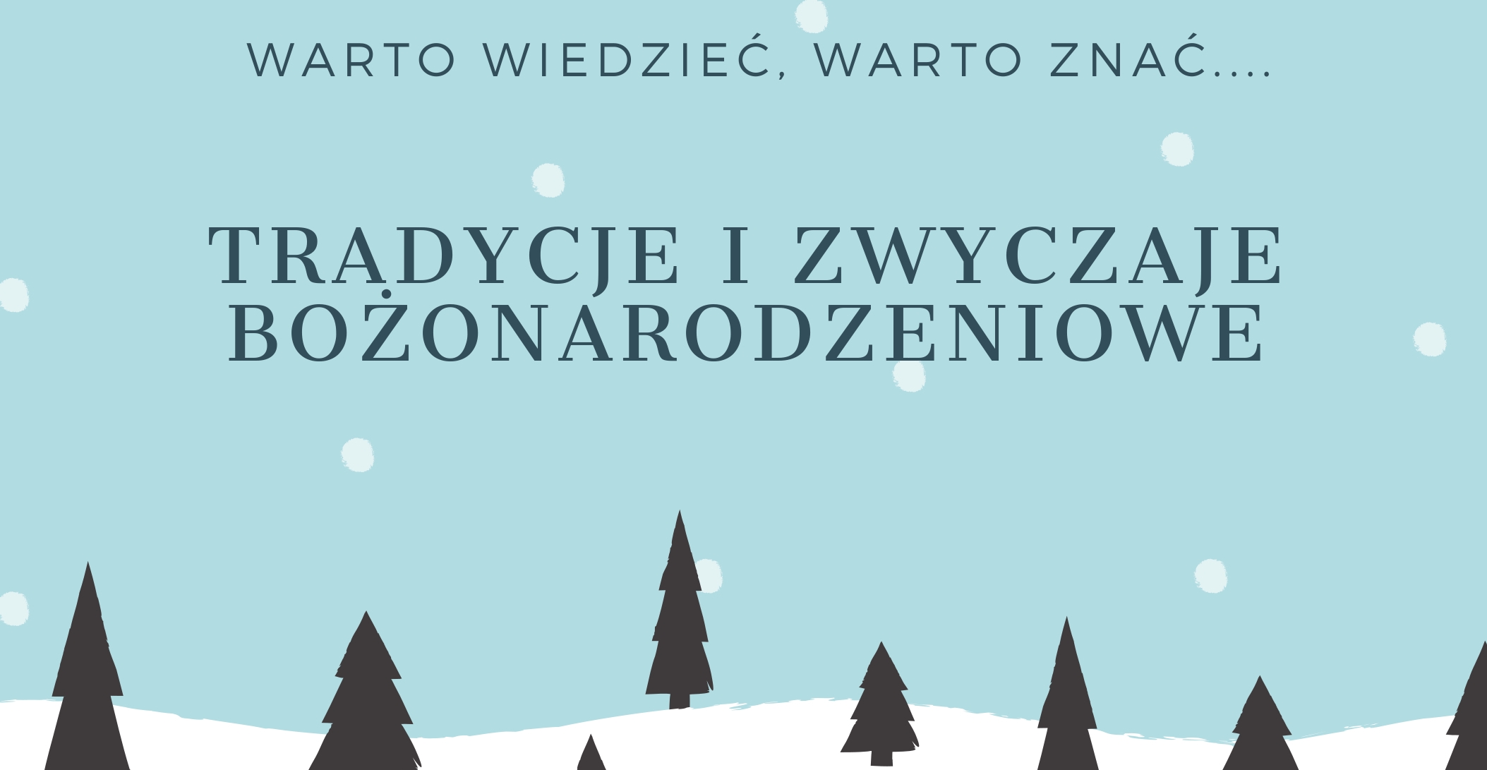 Tradycje i zwyczaje Bożonarodzeniowe