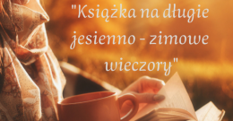 Książka na długie jesienno-zimowe wieczory – konkurs fotograficzny biblioteki szkolnej